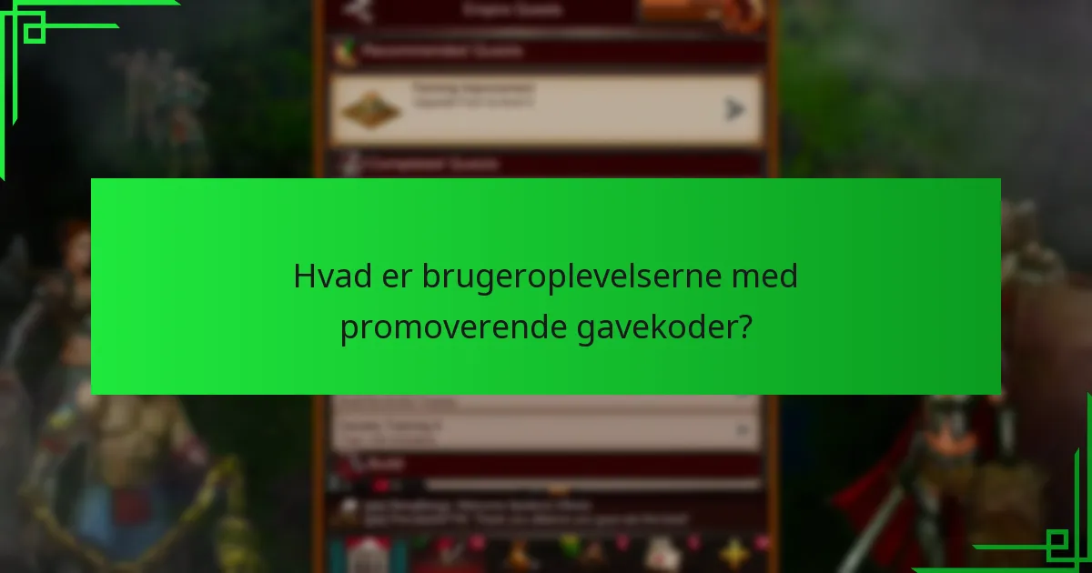 Hvordan indløser man promoverende gavekoder i Game of War: Fire Age?