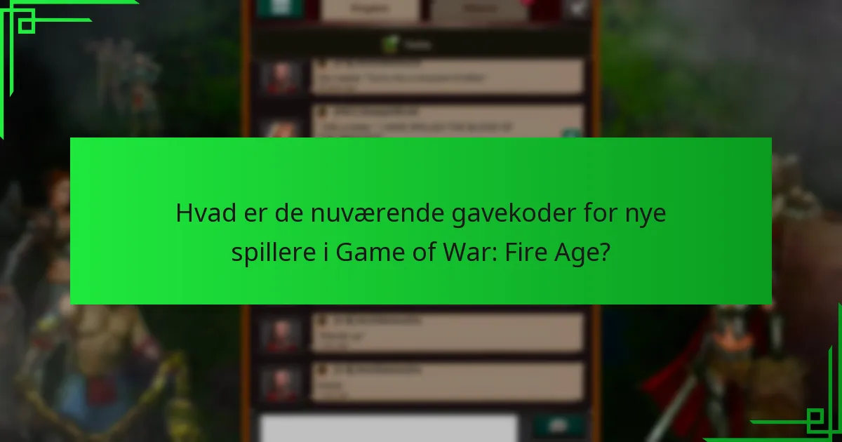 Hvordan indløser jeg gavekoder i Game of War: Fire Age?