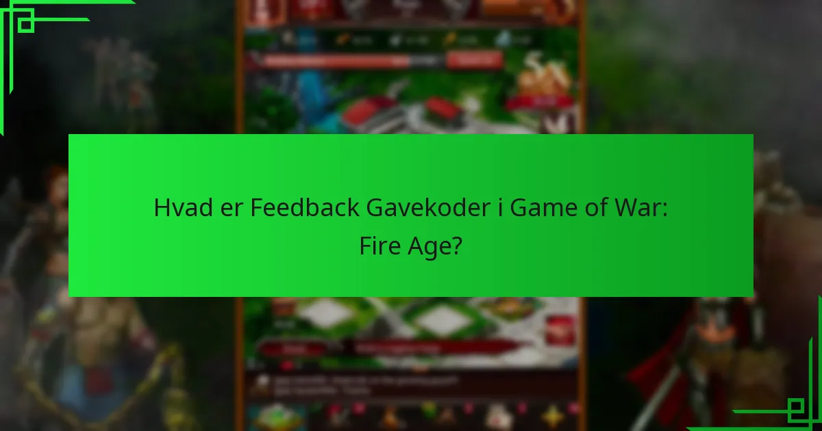 Hvordan kan spillere indløse gavekoder i Game of War: Fire Age?