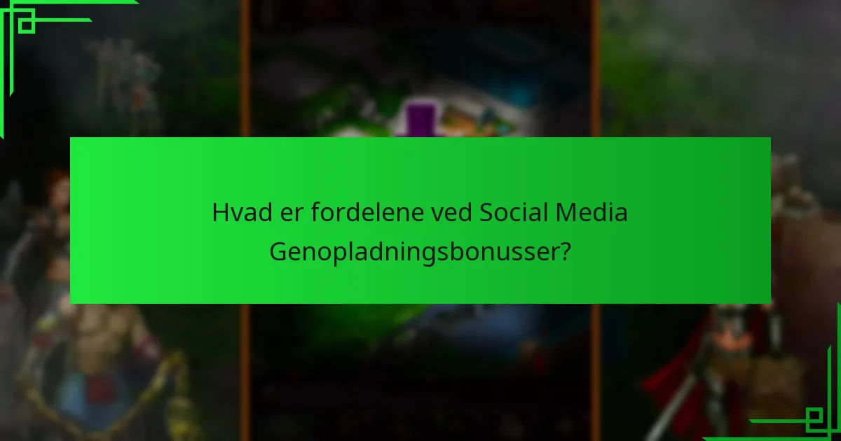 Hvordan kan spillere få adgang til Social Media Genopladningsbonusser?