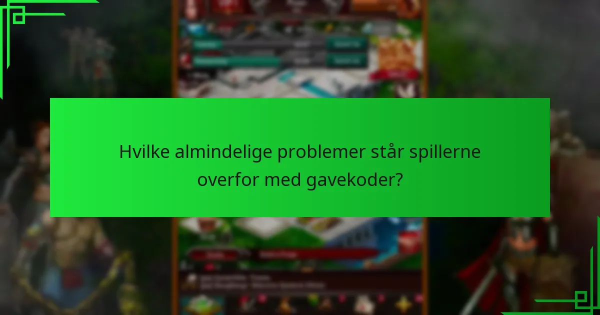 Hvor ofte opdateres gavekoder i Game of War: Fire Age?