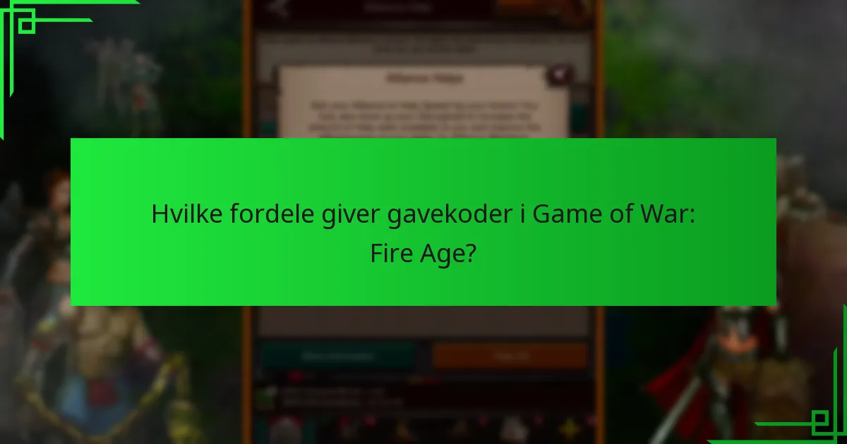 Hvordan indløser jeg gavekoder i Game of War: Fire Age?