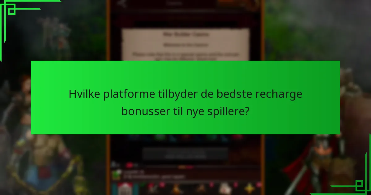 Hvad er vilkårene og betingelserne for recharge bonusser?