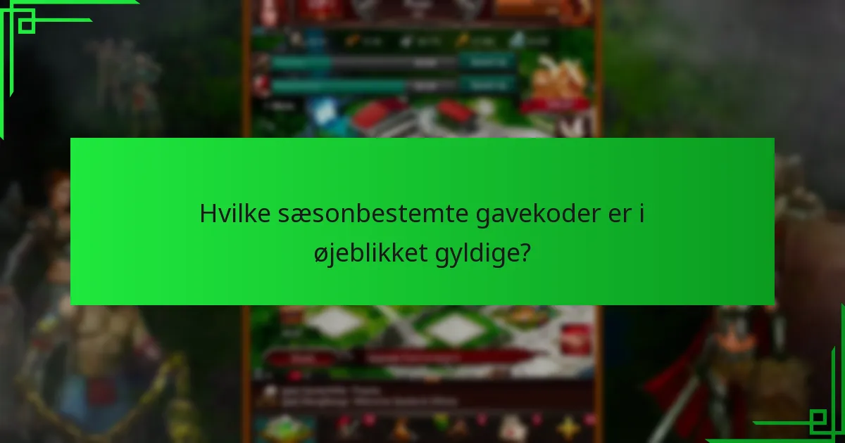 Hvornår frigives sæsonbestemte gavekoder i Game of War: Fire Age?