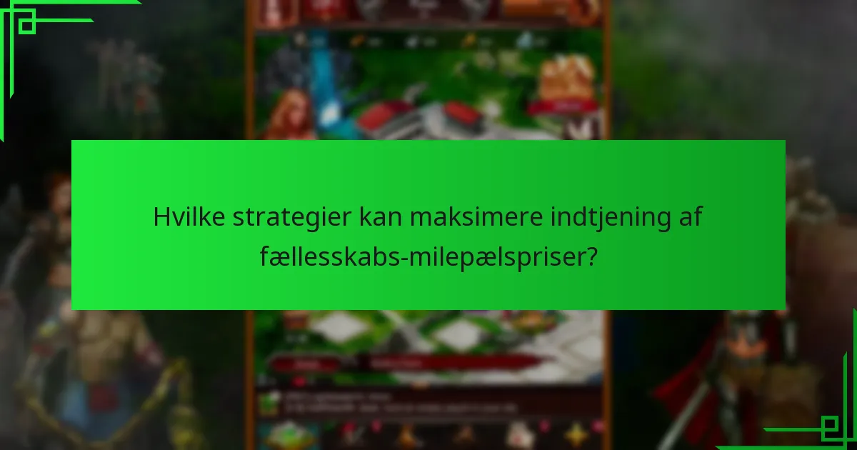 Hvornår finder fællesskabs-milepælsbegivenheder sted?