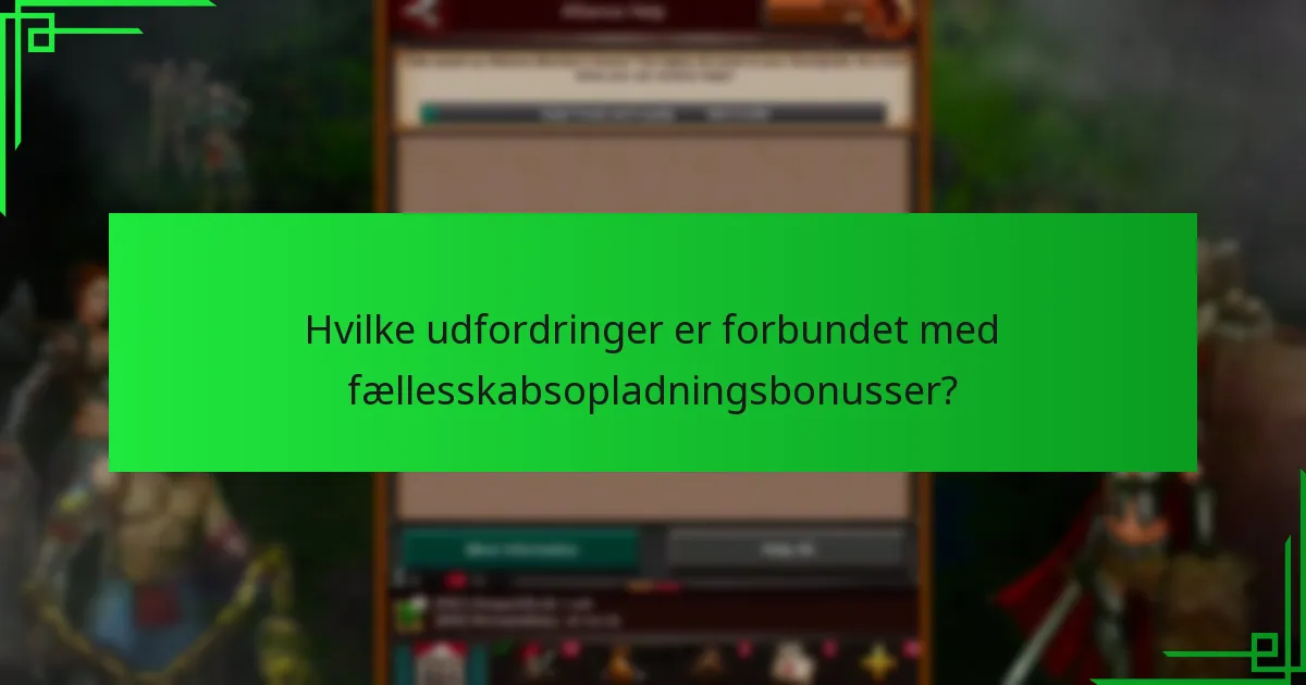 Hvilke udfordringer er forbundet med fællesskabsopladningsbonusser?