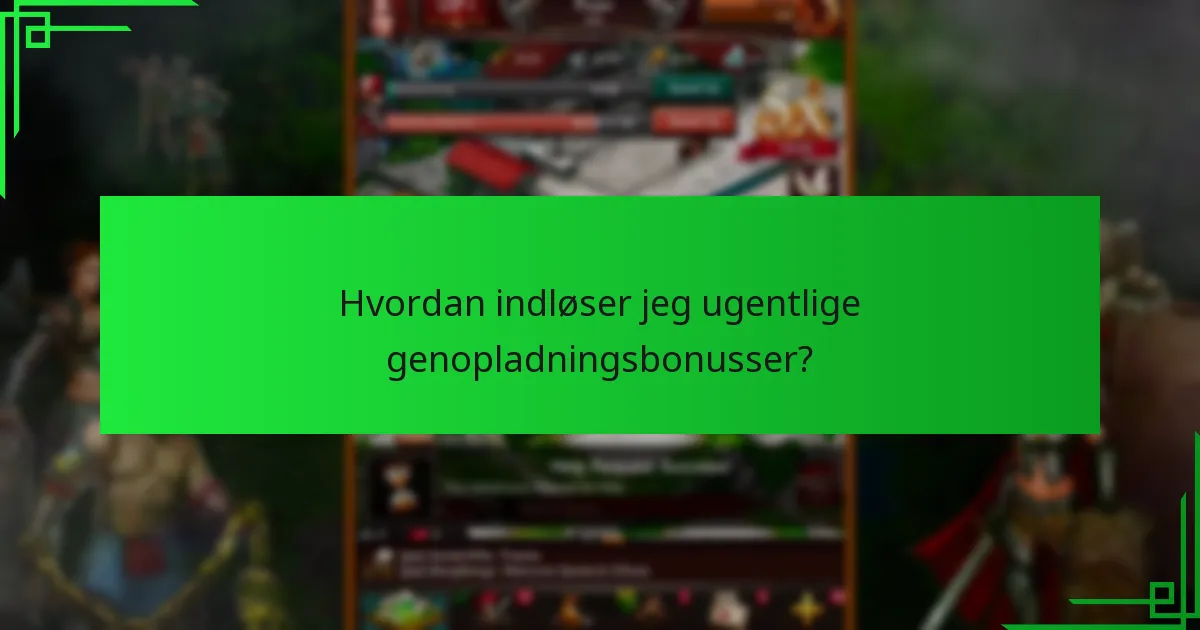 Hvilke begrænsninger gælder for ugentlige genopladningsbonusser?